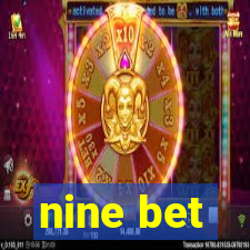 nine bet